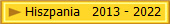  Hiszpania   2013 - 2022